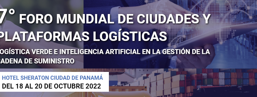 7° FORO MUNDIAL DE CIUDADES Y PLATAFORMAS LOGÍSTICAS LOGÍSTICA VERDE E INTELIGENCIA ARTIFICIAL EN LA GESTIÓN DE LA CADENA DE SUMINISTRO