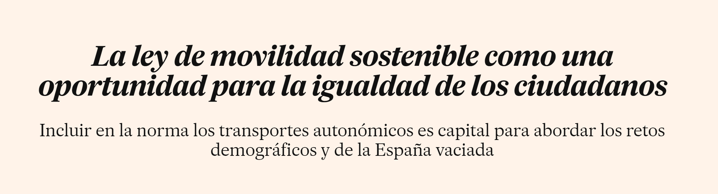 La ley de movilidad sostenible como una oportunidad para la igualdad de los ciudadanos – Rafael Barbadillo