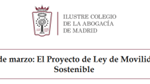 Jornada del Colegio de Abogados de Madrid, sobre el proyecto de Ley de Movilidad Sostenible