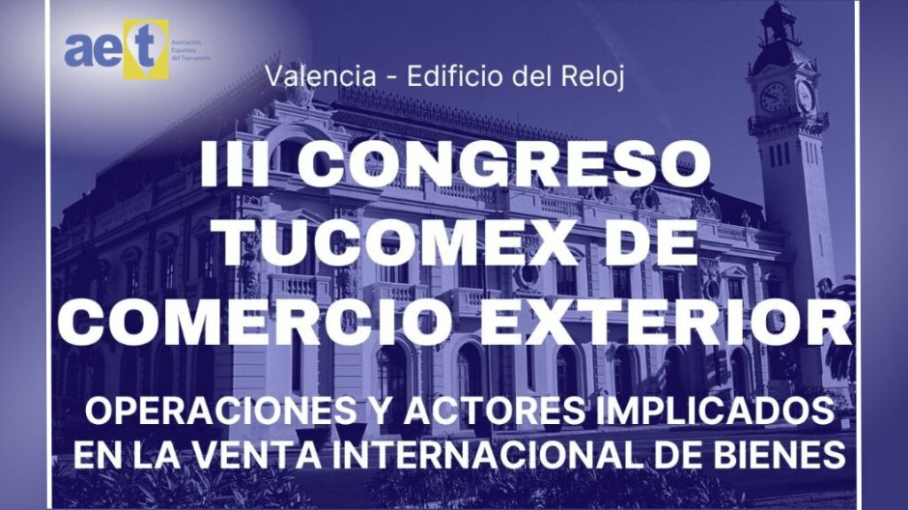 Participación de nuestro vicepresidente, Juan Manuel Martínez Mourín, en el III Congreso Internacional TUCOMEX de Comercio Exterior